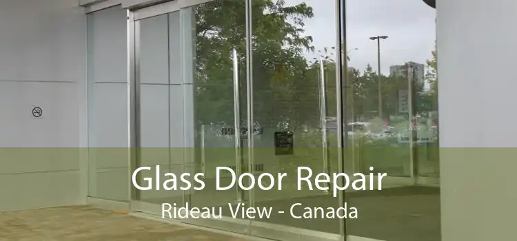 Glass Door Repair Rideau View - Canada