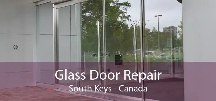 Glass Door Repair South Keys - Canada