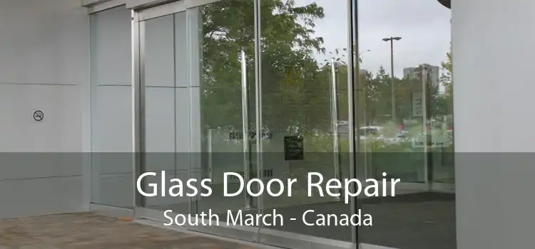 Glass Door Repair South March - Canada