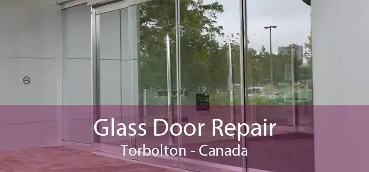 Glass Door Repair Torbolton - Canada