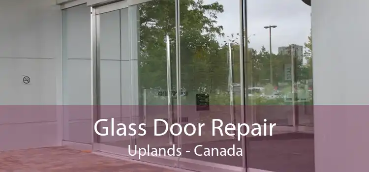 Glass Door Repair Uplands - Canada