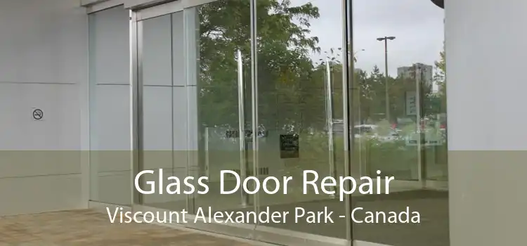 Glass Door Repair Viscount Alexander Park - Canada