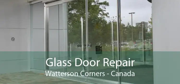 Glass Door Repair Watterson Corners - Canada