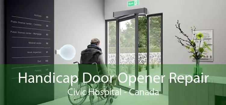 Handicap Door Opener Repair Civic Hospital - Canada