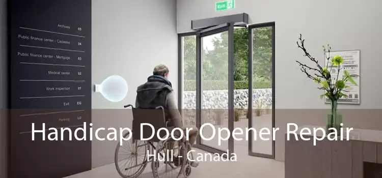 Handicap Door Opener Repair Hull - Canada