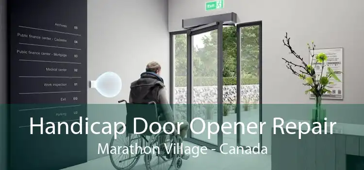 Handicap Door Opener Repair Marathon Village - Canada