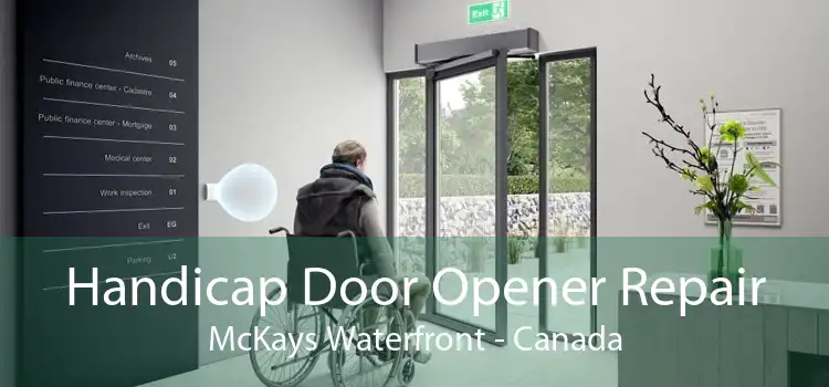 Handicap Door Opener Repair McKays Waterfront - Canada