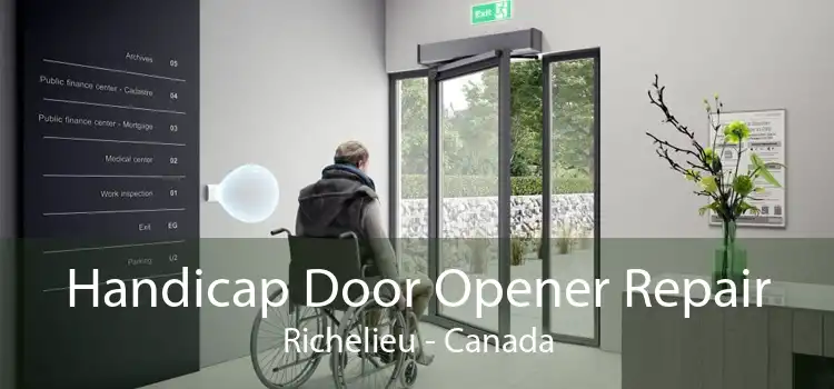 Handicap Door Opener Repair Richelieu - Canada