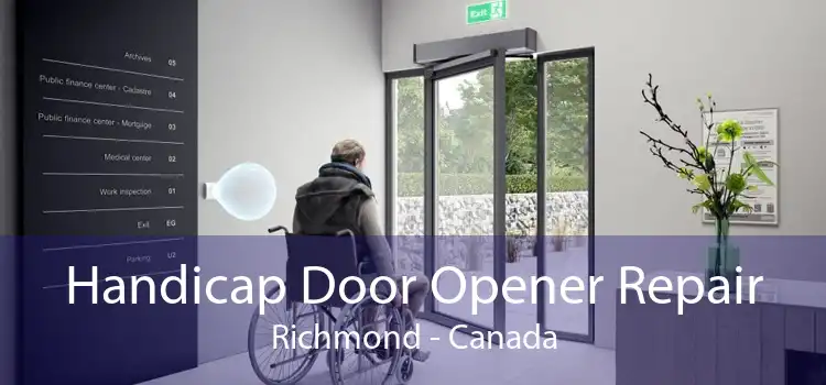 Handicap Door Opener Repair Richmond - Canada