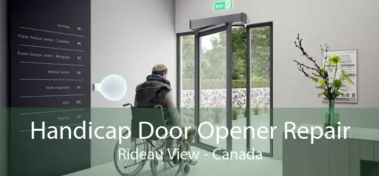 Handicap Door Opener Repair Rideau View - Canada