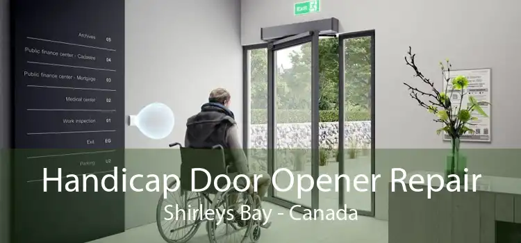 Handicap Door Opener Repair Shirleys Bay - Canada