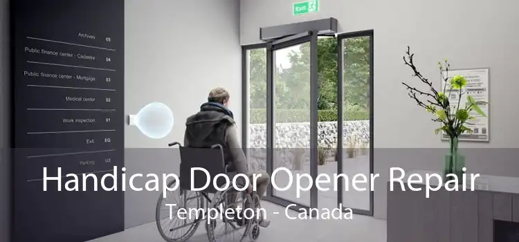Handicap Door Opener Repair Templeton - Canada