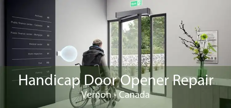 Handicap Door Opener Repair Vernon - Canada
