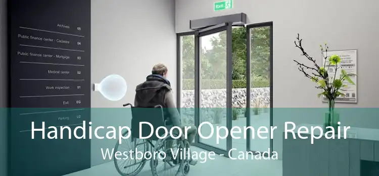 Handicap Door Opener Repair Westboro Village - Canada