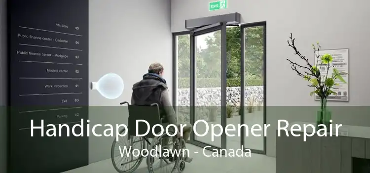 Handicap Door Opener Repair Woodlawn - Canada