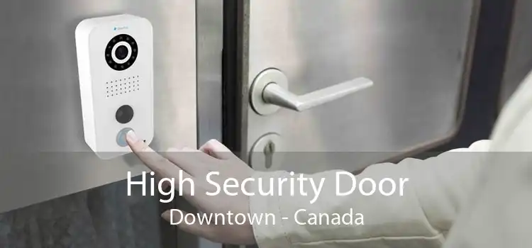 High Security Door Downtown - Canada