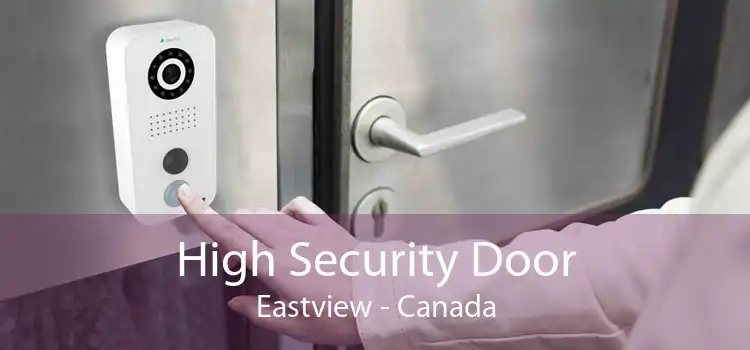 High Security Door Eastview - Canada