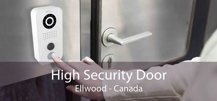 High Security Door Ellwood - Canada