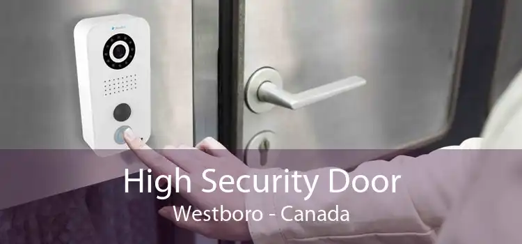 High Security Door Westboro - Canada