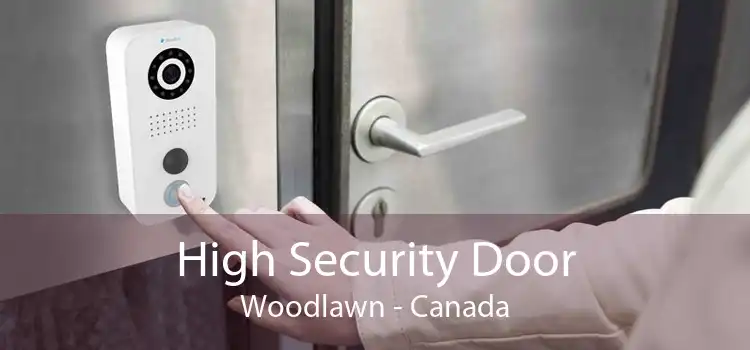 High Security Door Woodlawn - Canada