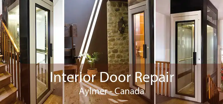 Interior Door Repair Aylmer - Canada