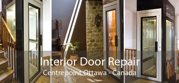 Interior Door Repair Centrepoint Ottawa - Canada