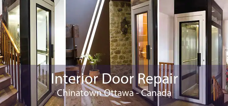 Interior Door Repair Chinatown Ottawa - Canada