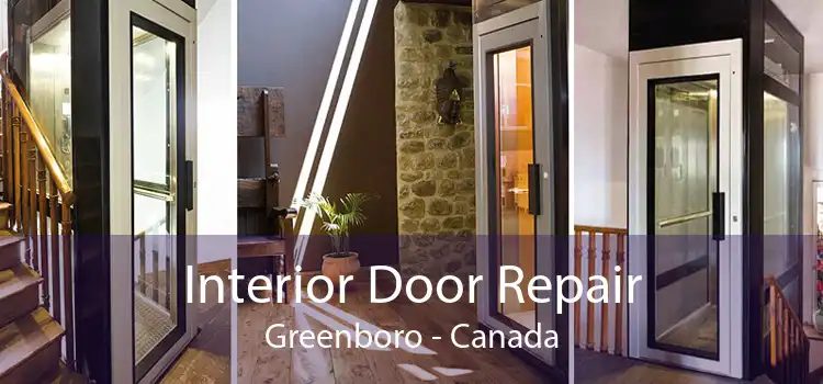 Interior Door Repair Greenboro - Canada