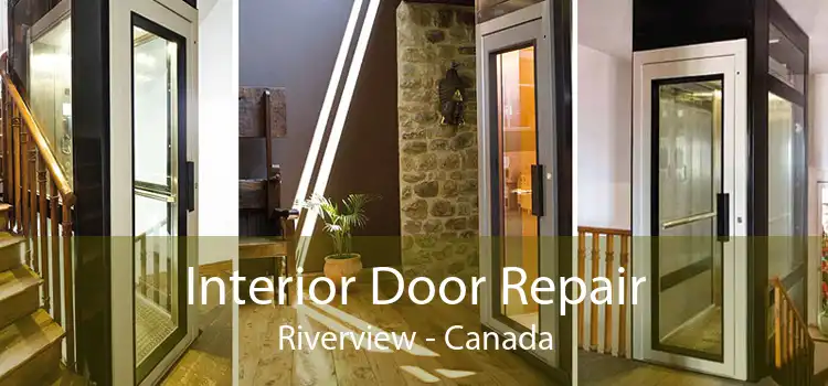 Interior Door Repair Riverview - Canada