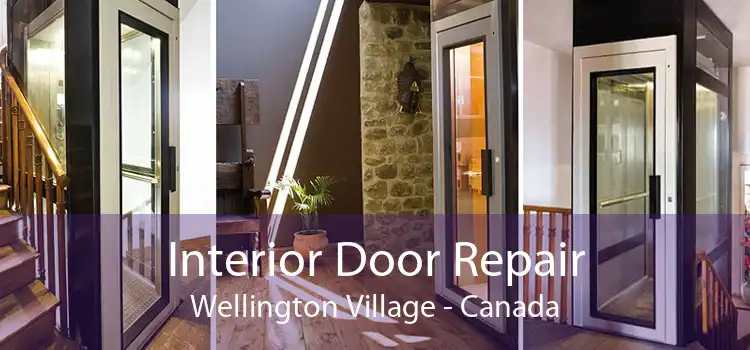 Interior Door Repair Wellington Village - Canada