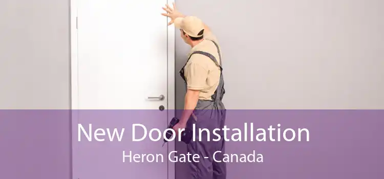 New Door Installation Heron Gate - Canada