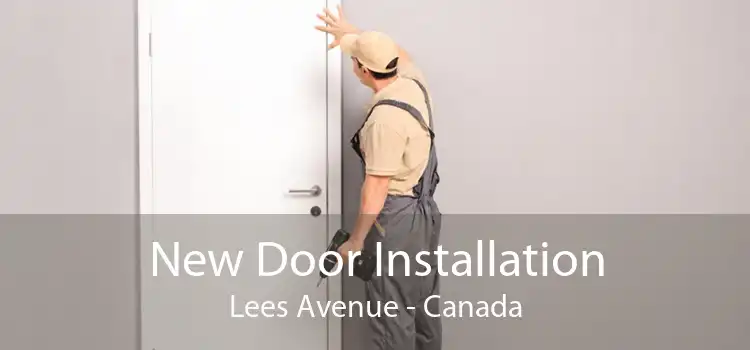 New Door Installation Lees Avenue - Canada