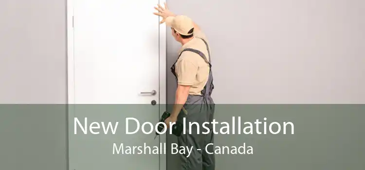 New Door Installation Marshall Bay - Canada