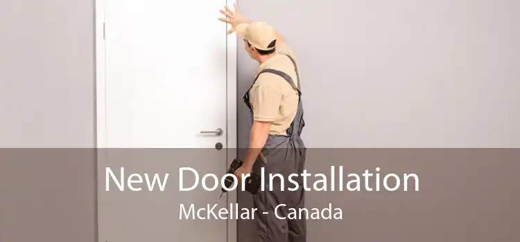 New Door Installation McKellar - Canada