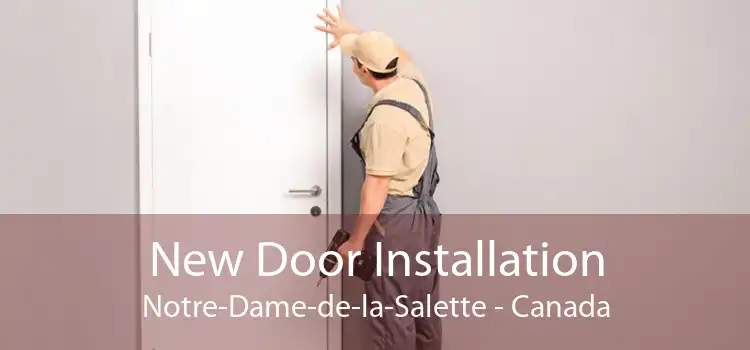 New Door Installation Notre-Dame-de-la-Salette - Canada