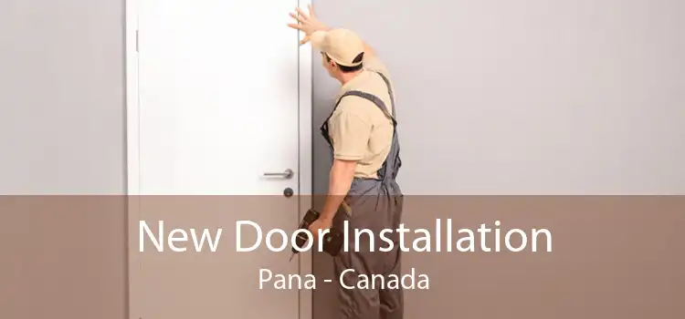 New Door Installation Pana - Canada