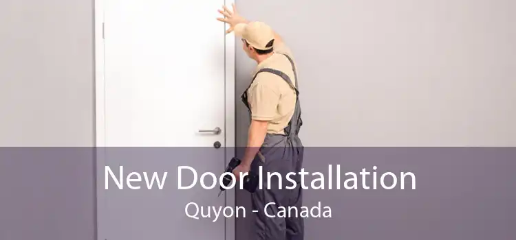 New Door Installation Quyon - Canada