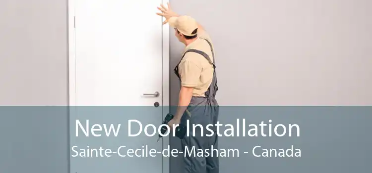 New Door Installation Sainte-Cecile-de-Masham - Canada