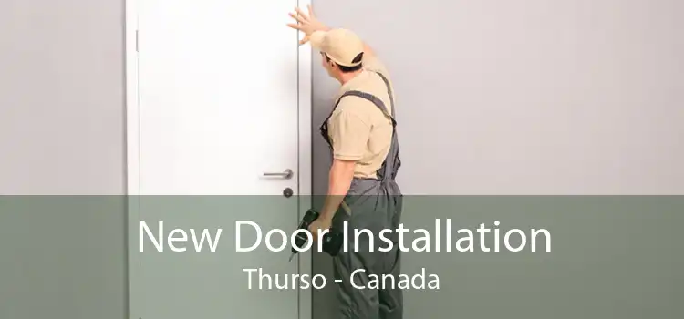 New Door Installation Thurso - Canada