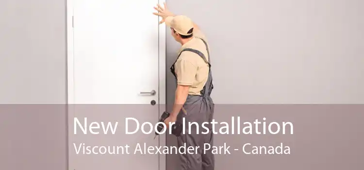New Door Installation Viscount Alexander Park - Canada