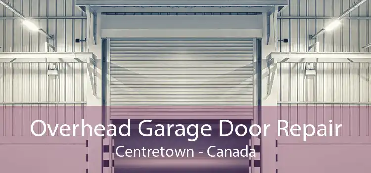 Overhead Garage Door Repair Centretown - Canada