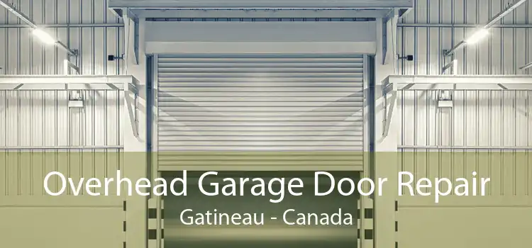 Overhead Garage Door Repair Gatineau - Canada