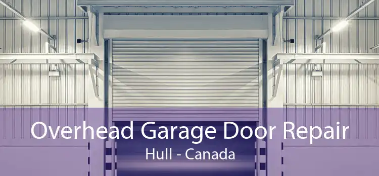 Overhead Garage Door Repair Hull - Canada