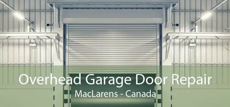 Overhead Garage Door Repair MacLarens - Canada