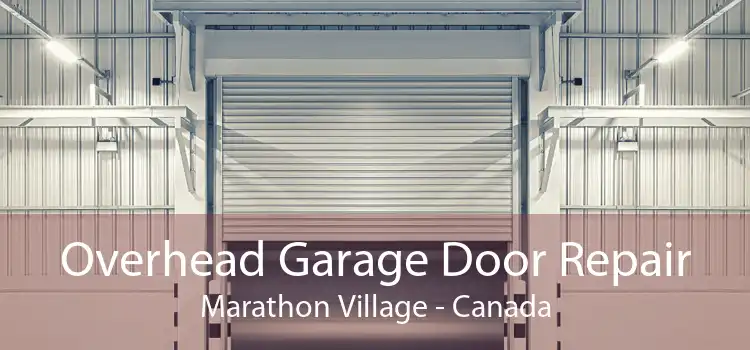 Overhead Garage Door Repair Marathon Village - Canada