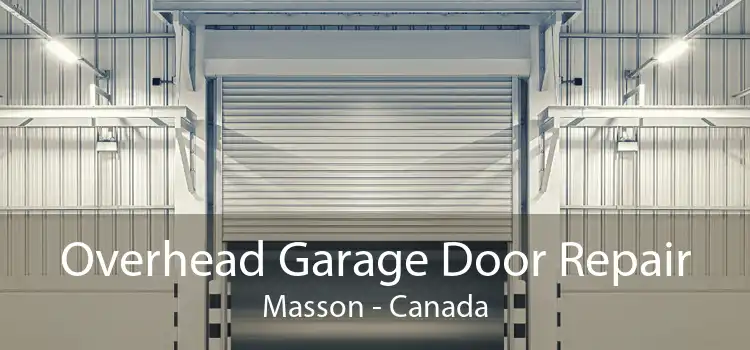 Overhead Garage Door Repair Masson - Canada