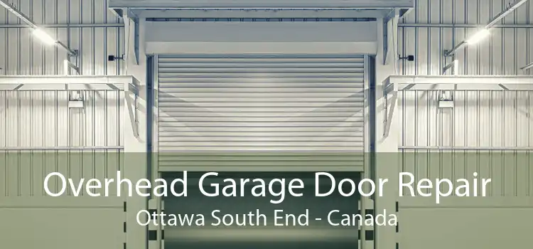 Overhead Garage Door Repair Ottawa South End - Canada