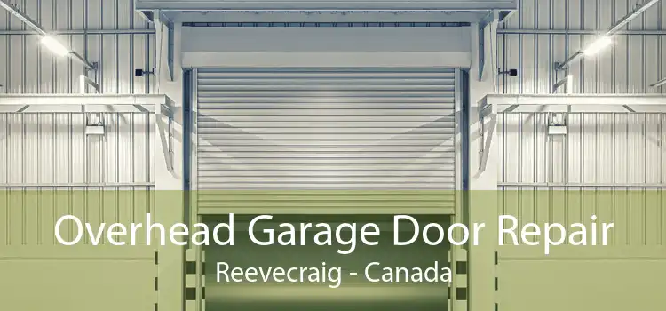 Overhead Garage Door Repair Reevecraig - Canada