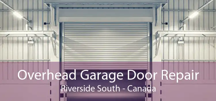 Overhead Garage Door Repair Riverside South - Canada