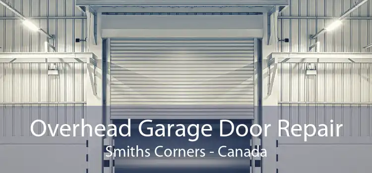 Overhead Garage Door Repair Smiths Corners - Canada